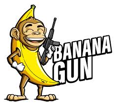 Banana Gun
